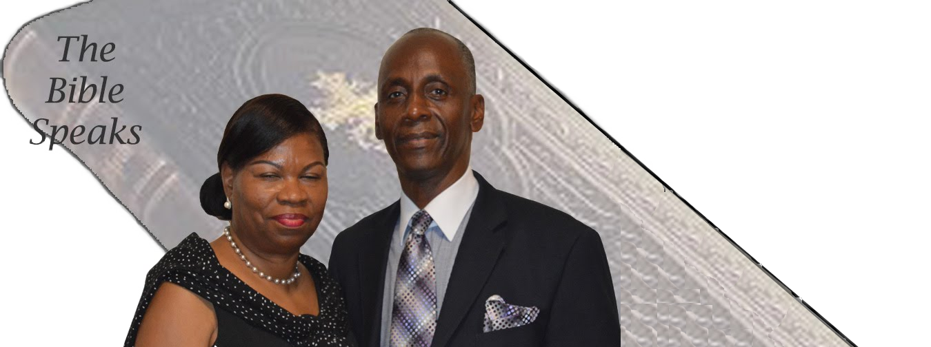 The Bible Speaks - Pastor Sterling Johnson and Barbara Johnson